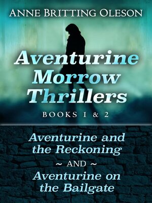 cover image of Aventurine Morrow Thrillers 1-2